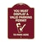 Signmission You Must Display Valid Parking Permit to Park Here Heavy-Gauge Alum Sign, 24" x 18", BU-1824-22694 A-DES-BU-1824-22694 - alternate 1